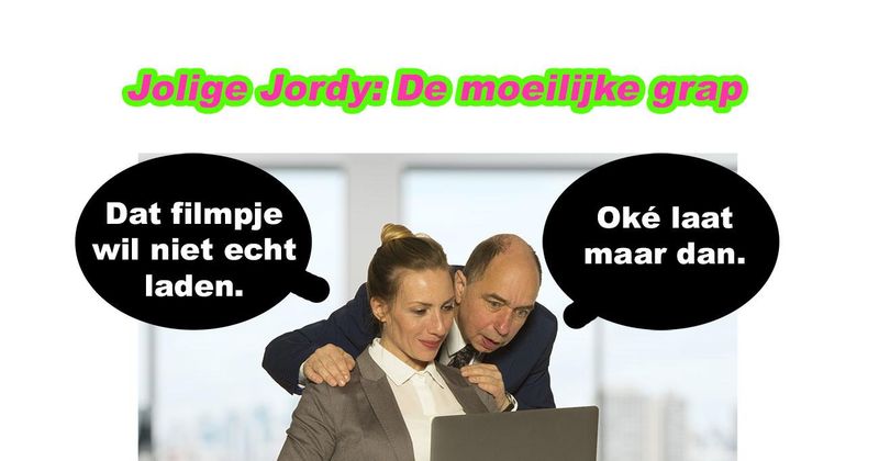 Jolige Jordy: de moeilijke grap