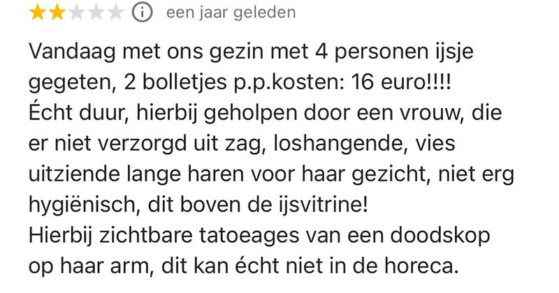 De eigenaresse van deze vrolijke ijssalon schijnt volgens deze reviews nogal een belabberd humeur te hebben (11 screens)