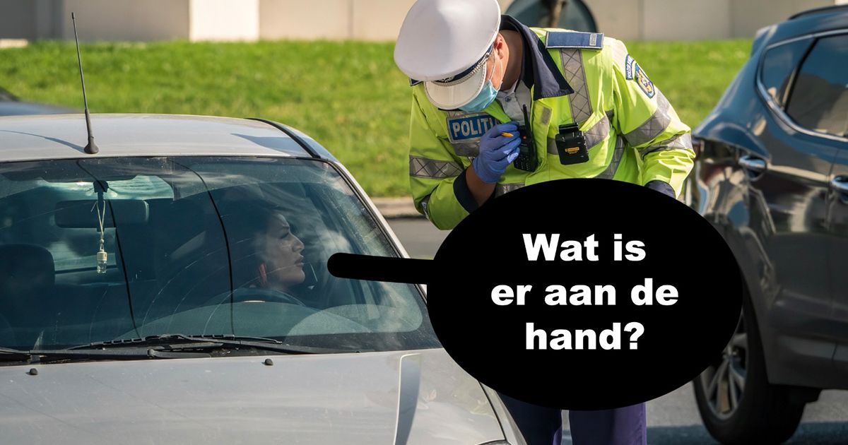 Dit kun je tegen de politie zeggen als je ooit staande wordt gehouden