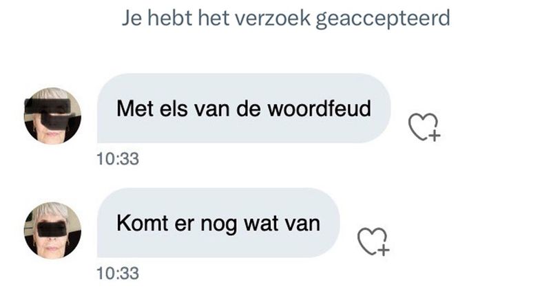 Els van Wordfeud vindt dat haar tegenspeler op moet schieten en begint ineens een erg ongeloofwaardig verhaal over Willem Alexander