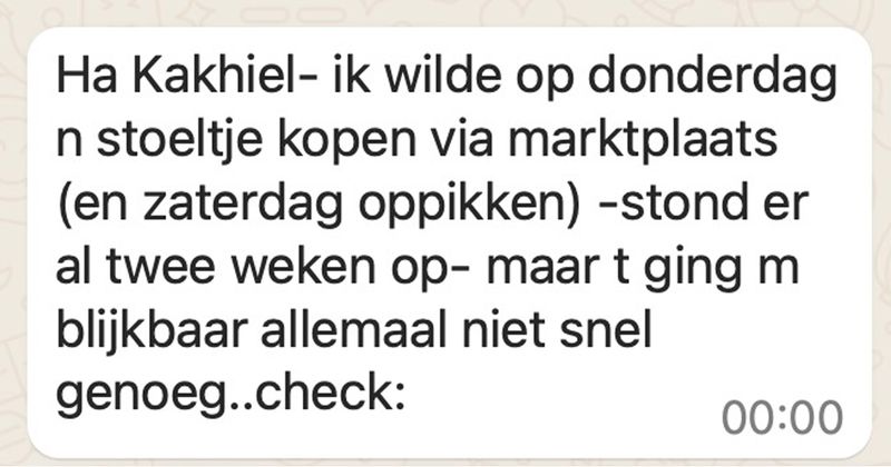Man heeft al twee weken een stoel te koop staan op Marktplaats en als iemand 'm de volgende avond op wil komen halen gaat 't ineens allemaal niet snel genoeg en is ie niet meer te koop (4 screens)