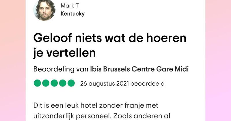 Man schrijft review over een hotel in Brussel maar heeft het eigenlijk voornamelijk over de prostituees in de buurt