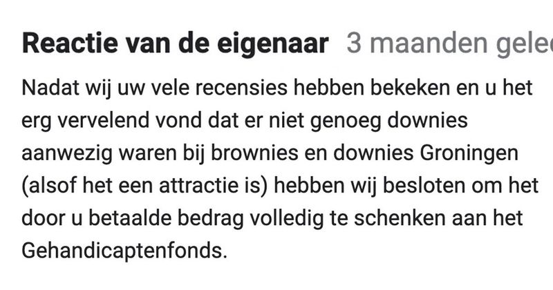 Restauranteigenaar doneert hele bedrag van ontevreden klant aan het gehandicaptenfonds omdat die meneer in een andere review klaagt dat er te weinig mensen met downsyndroom bij Brownies&downieS werken