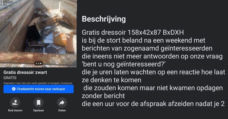 Verkoper is helemaal klaar met zogenaamd geïnteresseerden die hun afspraken niet nakomen en flikkert de hele kast maar gewoon bij het grofvuil (4 screens)