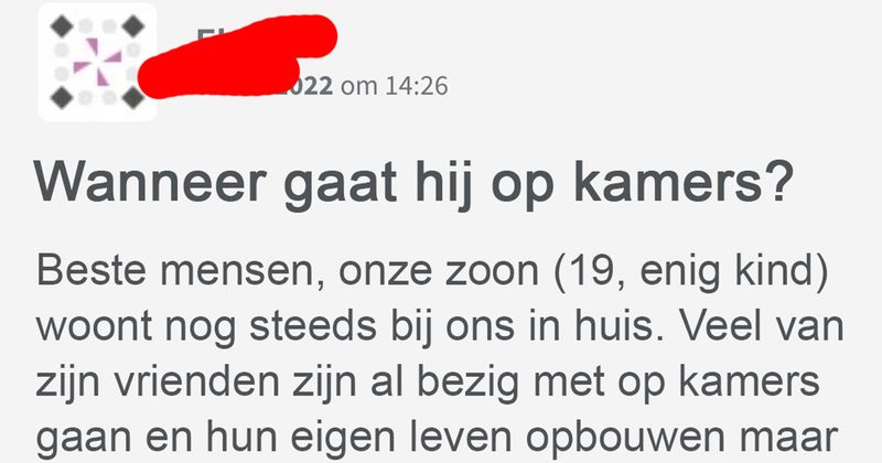 Ouders kunnen niet wachten tot hun zoon (19) is 'opgehoepeld' uit huis en vragen het internet om hulp